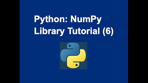 42. Python: NumPy Library Tutorial (6)