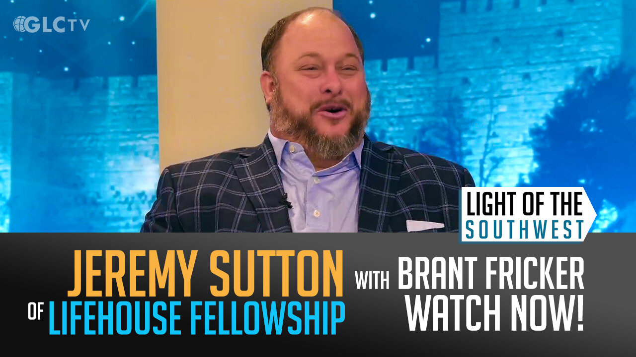 Jeremy Sutton on "Light of the Southwest"- Ep: 2025-25