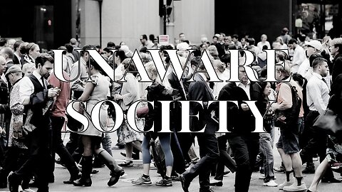 Throwback Tuesday - Unaware Society