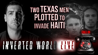 Two Texas Men Plotted to Invade Haiti | Ep. 146
