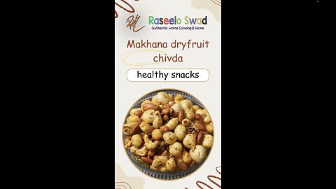 Healthy & Crunchy Makhana Dry Fruit Chivda | Raseelo Swad #shorts #healthy #makhana #youtubeshorts