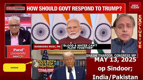May 13 2025 Shashi Tharoor India Today Pakistan cnflict Pahalgam attack Operation Sindoor Trump Modi