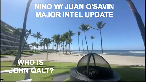 NINO W/ Juan O'Savin "WEAPONS HOT - Pentagon Prepares For War" WHO IS JOHN QALT?