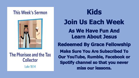 Sermons 4 Kids - The Pharisee and the Tax Collector - Luke 18:9-14
