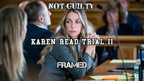 Karen Read Trial II: The Cover Up Continues