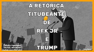 🔥🎬A RETÓRICA TITUBEANTE DE RFK JR E TRUMP (GREG REESE)🔥🎬
