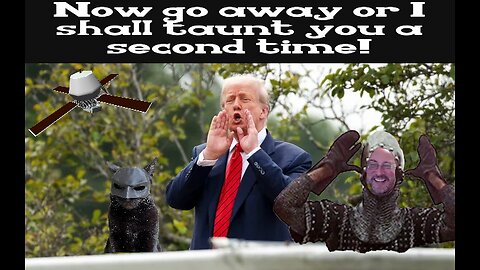 Now Go Away Or I Shall Taunt You A Second Time