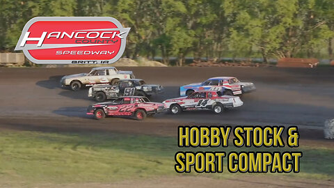 Hobby Stock & Sport Compact | Hancock County Speedway | 5-26-2023