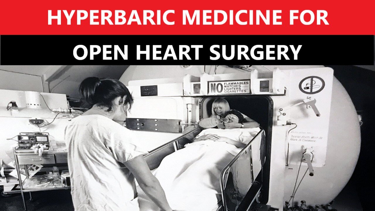 Hyperbaric Oxygen Therapy for Open Heart Surgery