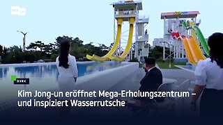Kim Jong-un eröffnet Mega-Erholungszentrum Wŏnsan Kalma – und inspiziert Wasserrutsche