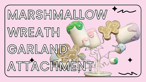 Fake Marshmallow Attachment