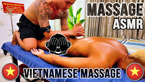 Massage ASMR HD | Vietnamese Male Massage / Vietnam