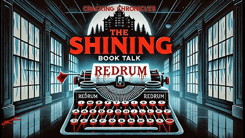 Breaking Down The Shining: Horror, Isolation, Psychological Terror & The Dark Genius of Stephen King
