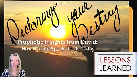 Prophetic Insights from David: How His Life Speaks to Us Today