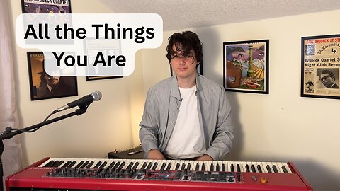 "All the Things You Are" | Aiden Johnson