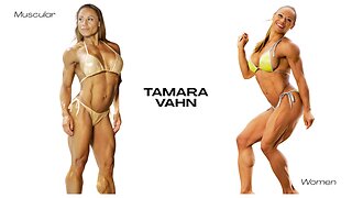 Meet Tamara Vahn: The Muscular Woman Who Defied Limits