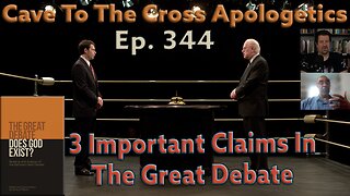 3 Important Claims In The Great Debate - Ep.344 - The Great Debate -Bahnsen's Opening Statement -Pt2
