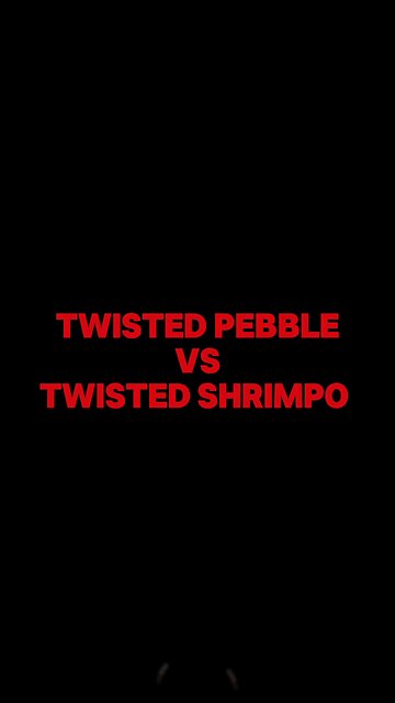 twisted pebble vs twisted shrimpo