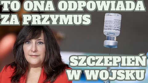 To ona była odpowiedzialna za przymus szczepień w wojsku. Co ją czeka?