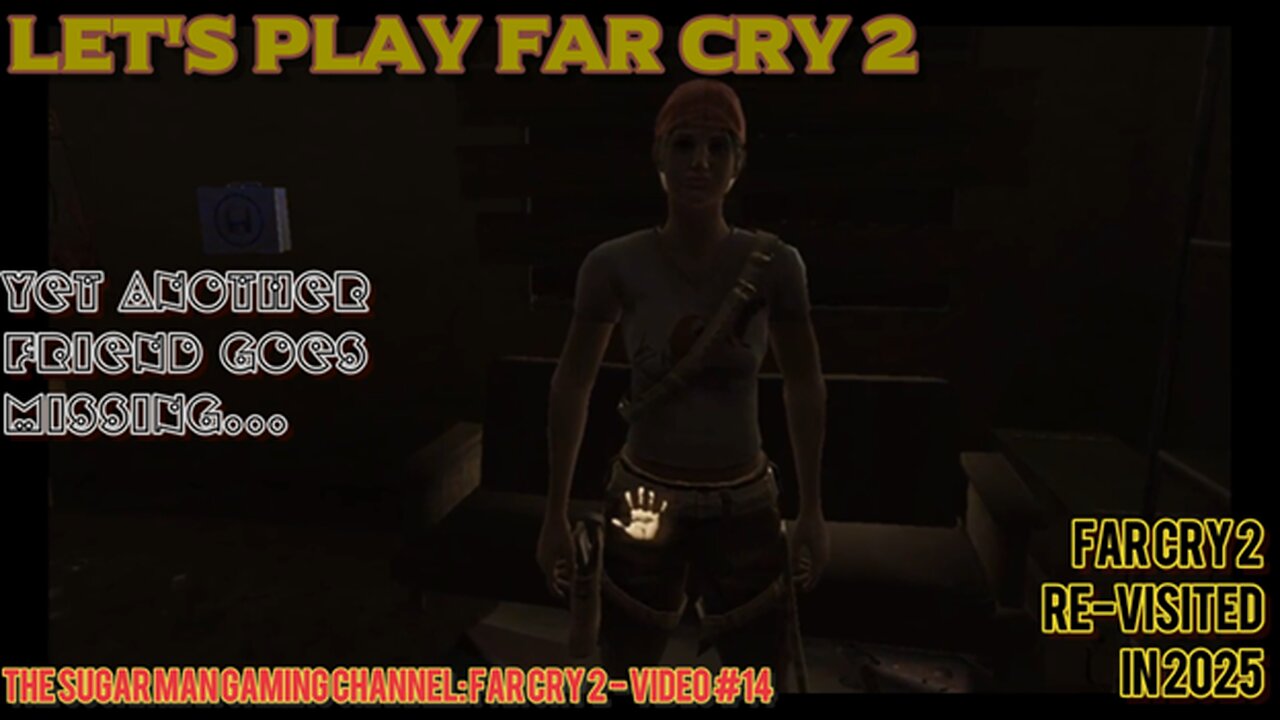 Far Cry 2 [Re-Visited] on the Sugar Man Gaming Channel (video #14)