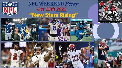 "New Stars Rising" - NFL Weekend Recap - October 15th 2025