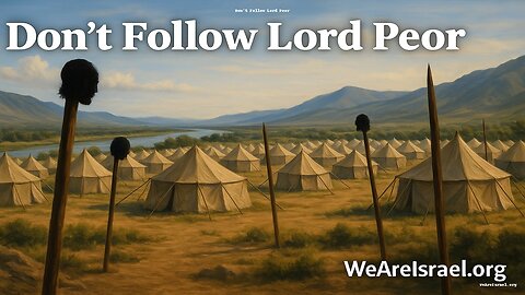 165 - Numbers 25 & Yasher 85:51-63 - Don't Follow Lord Peor