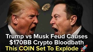 Trump vs Musk Feud Causes $170BB Crypto Bloodbath - This COIN Set To Explode