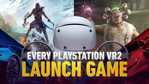 Every PlayStation VR2 Launch Game
