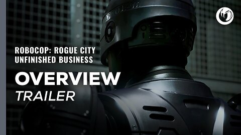 RoboCop: Rogue City - Unfinished Business | Official Game Overview