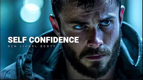 SELF CONFIDENCE - Motivational speech