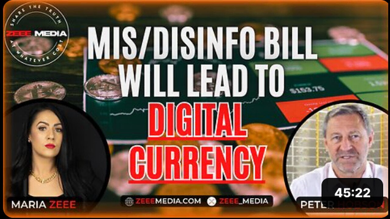 "Mis_Disinfo Bill: Peter Hobson Predicts Shift Towards Digital Currency"