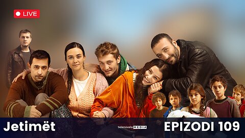 Jetimet - Episodi 108 (20.05.2025)