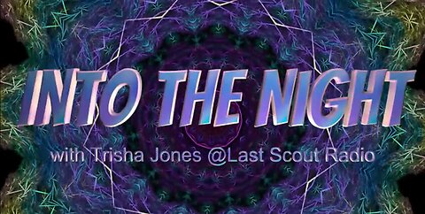 Into The Night 231 w/Trisha Jones