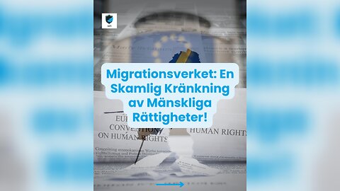 🚨 Migrationsverket: En Skamlig Kränkning av Mänskliga Rättigheter! ⚖️