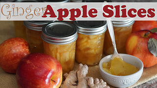 Ginger Apple Slices Canning Recipe and Tutorial
