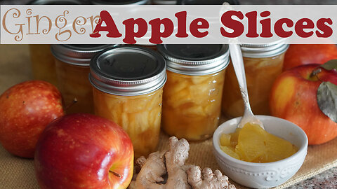 Ginger Apple Slices Canning Recipe and Tutorial