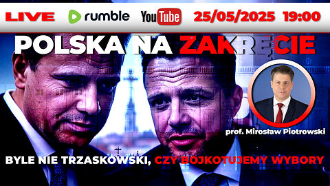 🔴25/05/25 LIVE |prof. Mirosław Piotrowski | BYLE NIE TRZASKOWSKI, CZY BOJKOTUJEMY WYBORY