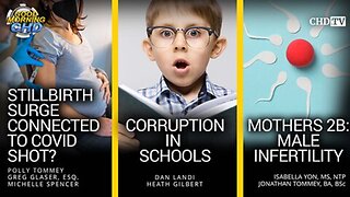 Stillbirth Surge Connected to COVID Shot? + Corruption in Schools + Mothers 2B