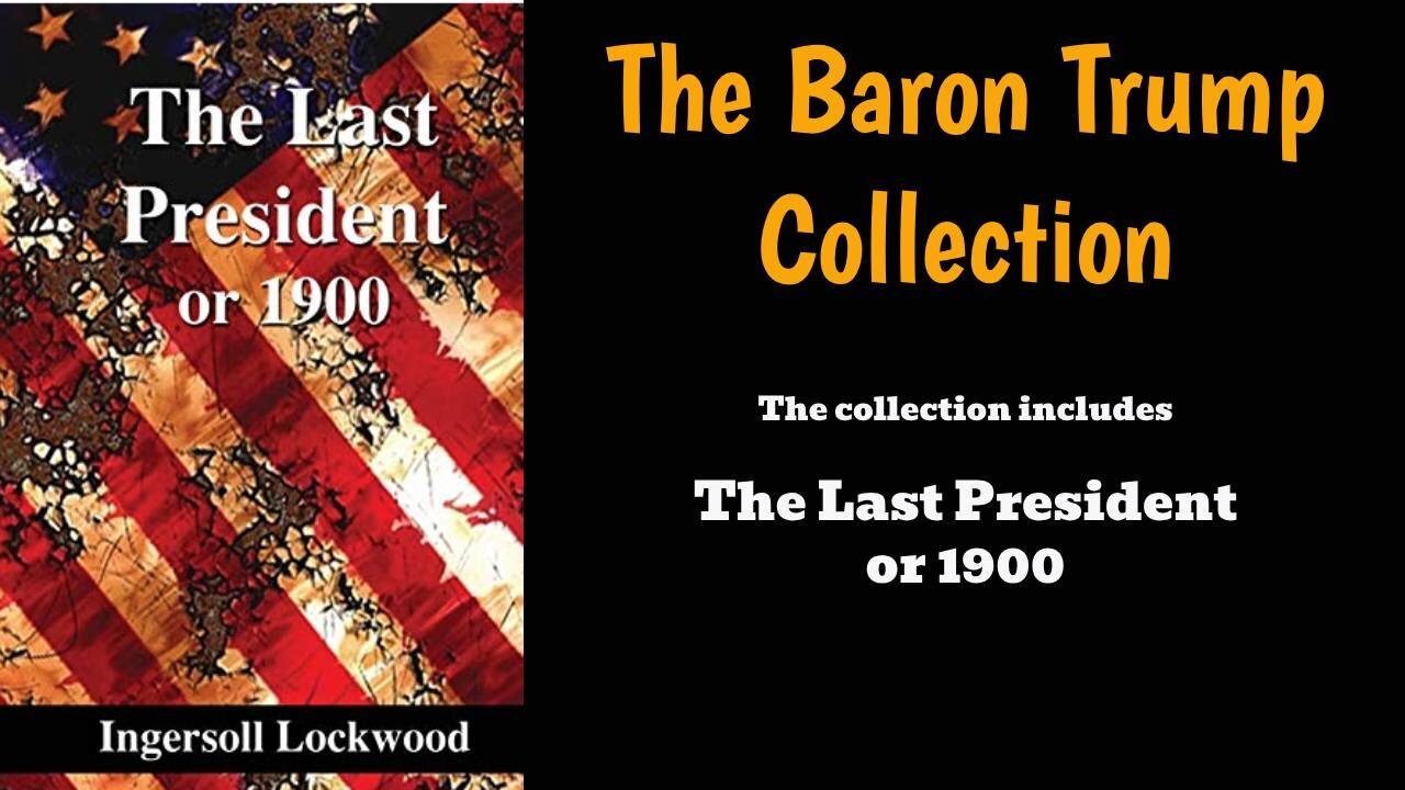 1900 or The Last President