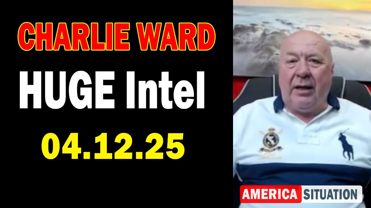 Charlie Ward HUGE Intel Apr 12: "Charlie Ward Daily News With Paul Brooker & Warren Thornton"