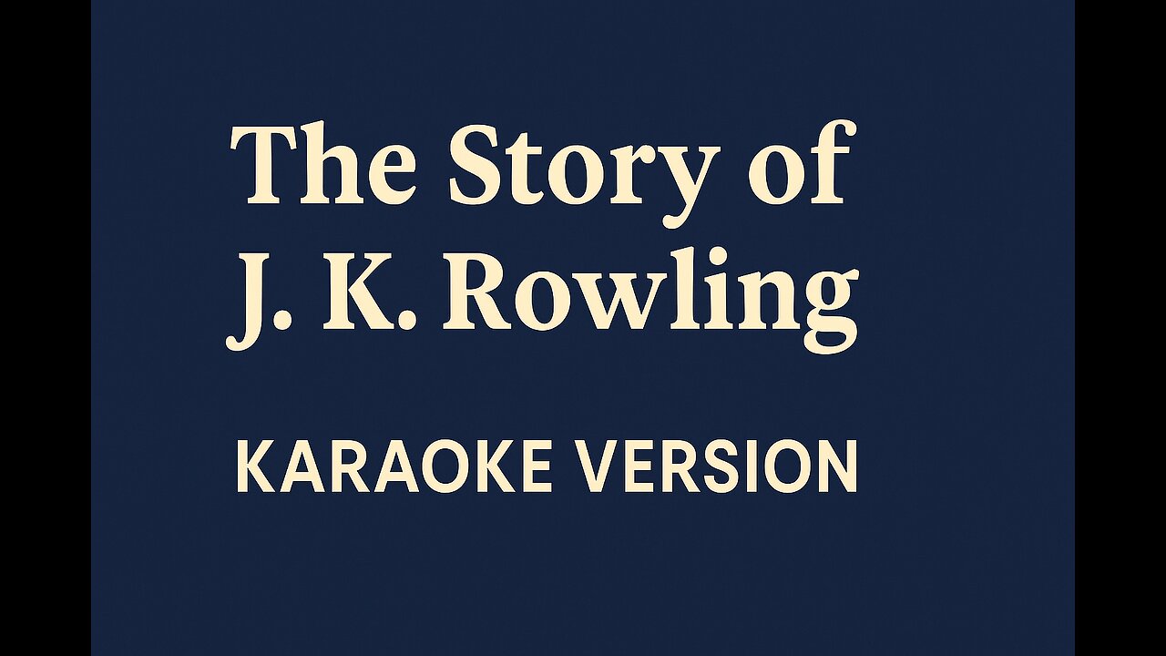 The Story of J. K. Rowling – Karaoke Version | Learn English B2 | AI Creation