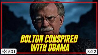 BREAKING: John Bolton Was A Key Leader Of The Russian Collusion Hoax Actively Working With Obama!