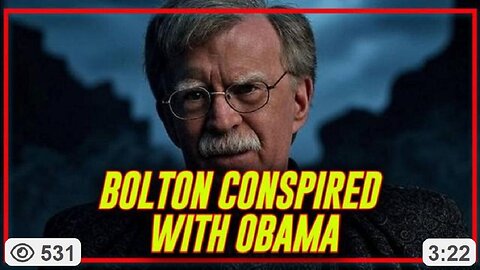 BREAKING: John Bolton Was A Key Leader Of The Russian Collusion Hoax Actively Working With Obama!