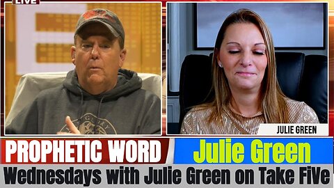Julie Green PROPHETIC WORD Updates Jan 14, 2026 - Wednesdays with Julie Green on Take FiVe