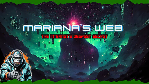 Mariana’s Web: The Internet’s Deepest Secret