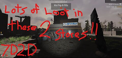 7D2D 2 NICE loot spots!