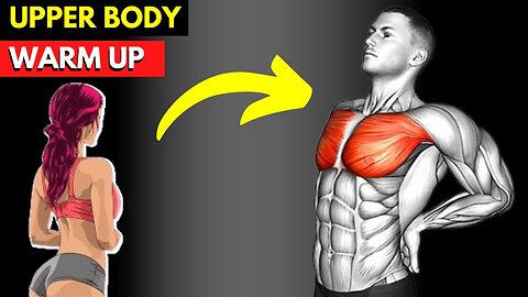 Upper Body Warm-Up to Boost Strength & Prevent Injury