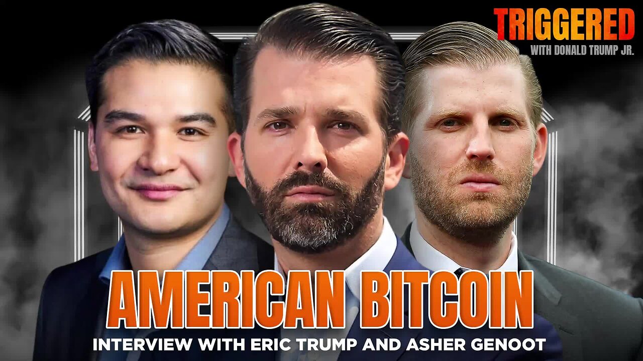 Building the Future with American Bitcoin, Plus Eric's Triggered Debut! | TRIGGERED Ep.272