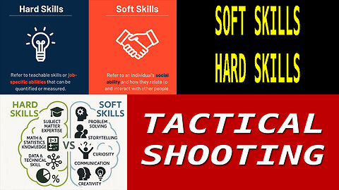 Hard Skills vs Soft Skill: Tactical Marksmanship and Training