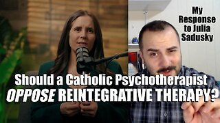 Why Julia Sadusky Is Wrong about Reintegrative Therapy: A Rebuttal to Critics of Counseling for SSA